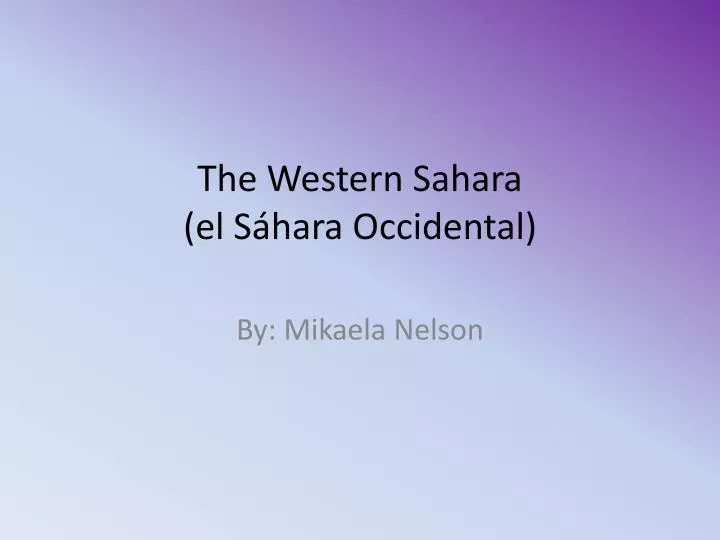 the western sahara el s hara occidental