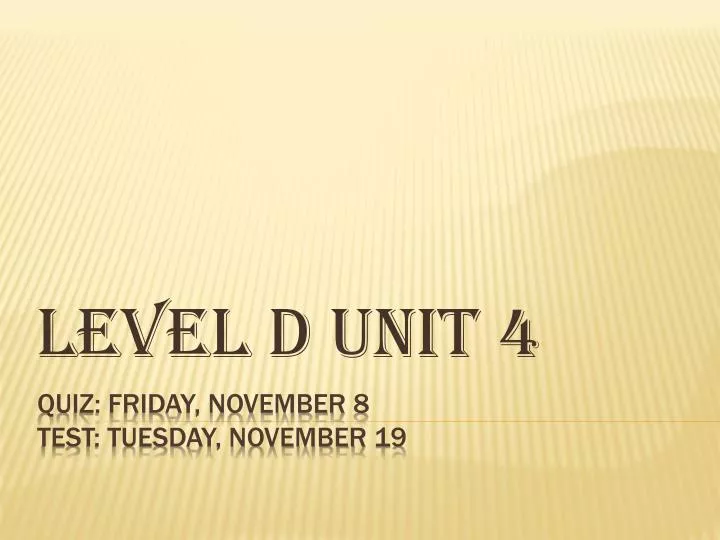 level d unit 4