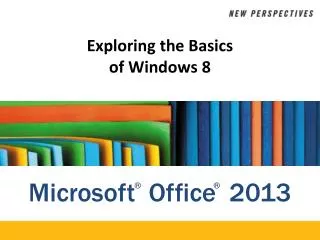 Exploring the Basics of Windows 8