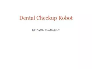 Dental Checkup Robot