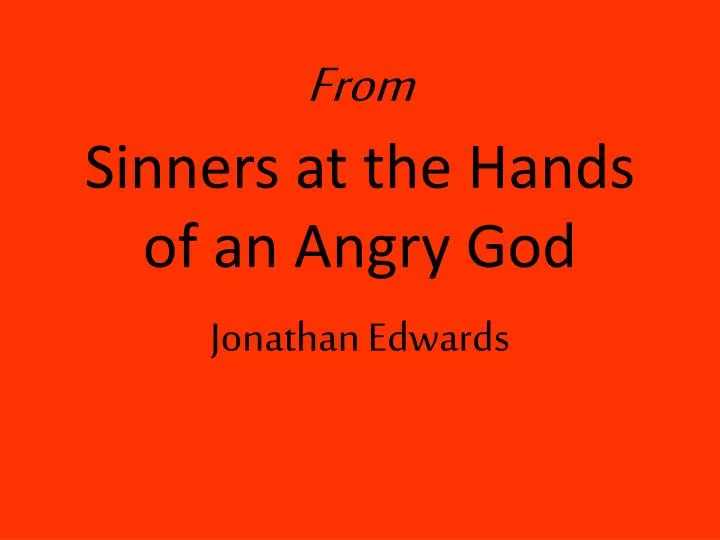 from sinners at the hands of an angry god