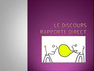 le discours rapport direct