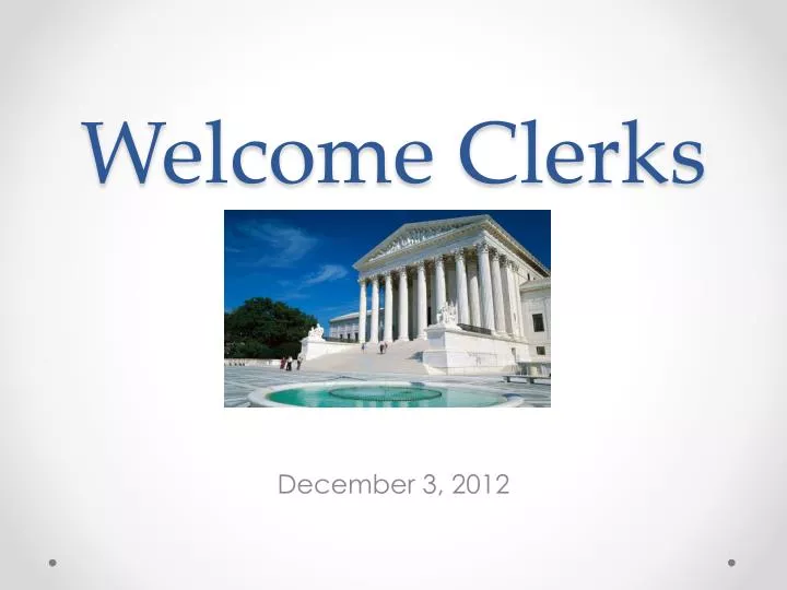 welcome clerks