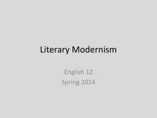 Literary Modernism