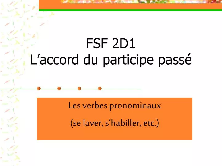fsf 2d1 l accord du participe pass