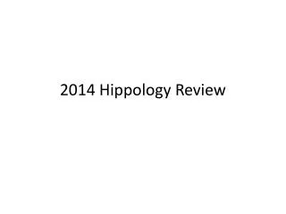 2014 Hippology Review