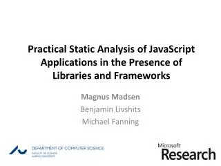 Practical Static Analysis of JavaScript Applications in the Presence of Libraries and Frameworks