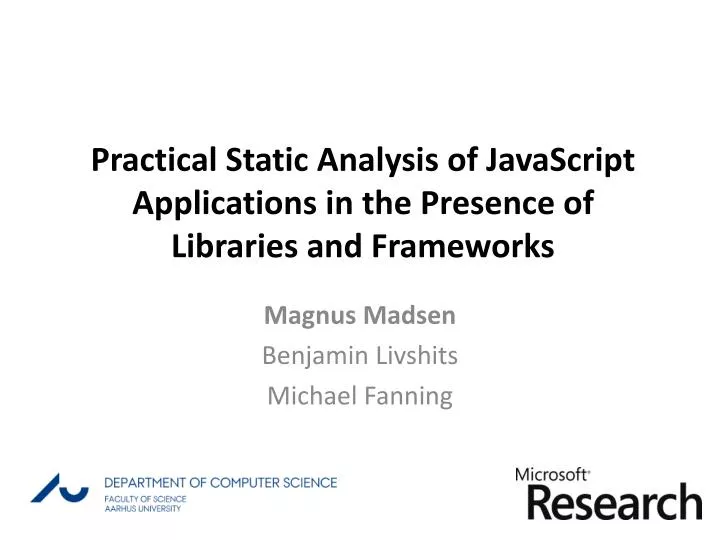 practical static analysis of javascript applications in the presence of libraries and frameworks
