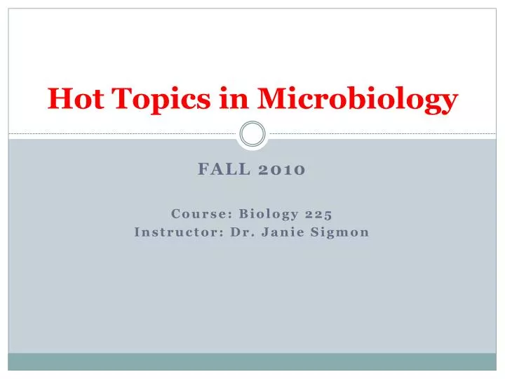 hot topics in microbiology