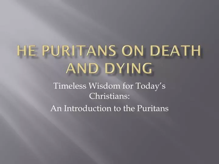 he puritans on death and dying