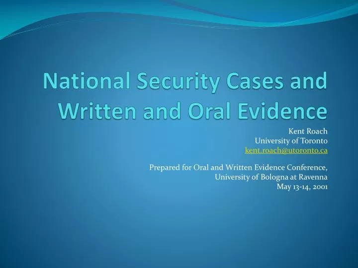national security cases and written and oral evidence