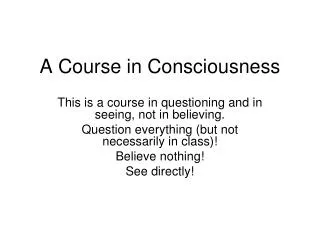 A Course in Consciousness
