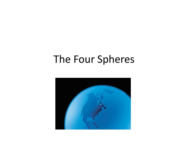 the four spheres