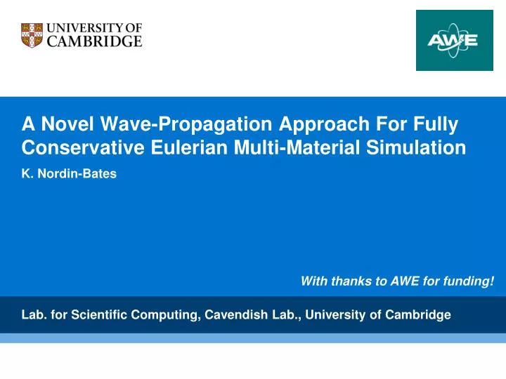 a novel wave propagation approach for fully conservative eulerian multi material simulation