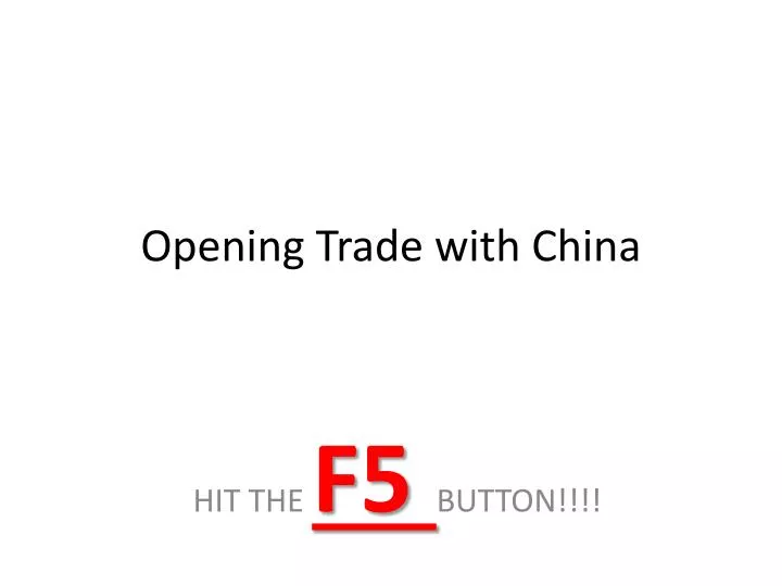 opening trade with china