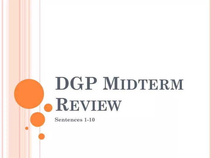 dgp midterm review