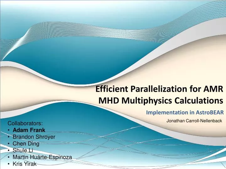 efficient parallelization for amr mhd multiphysics calculations