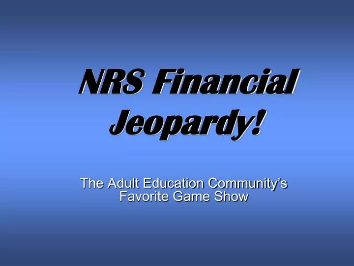 nrs financial jeopardy