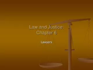 Law and Justice: Chapter 6