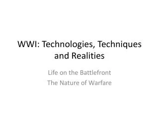 wwi technologies techniques and realities
