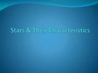 Stars &amp; Their Characteristics