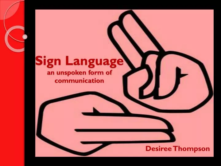 sign language an unspoken form of communication