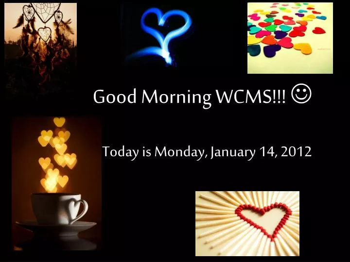 good morning wcms