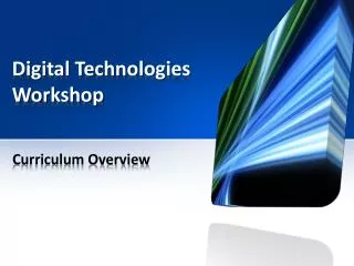 Digital Technologies Workshop