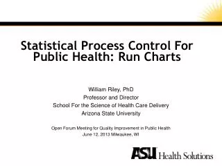 Statistical Process Control For Public Health: Run Charts