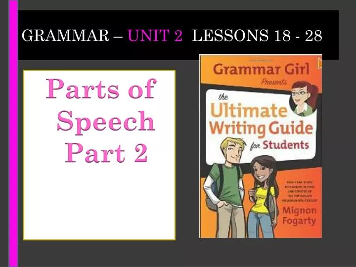 grammar unit 2 lessons 18 28