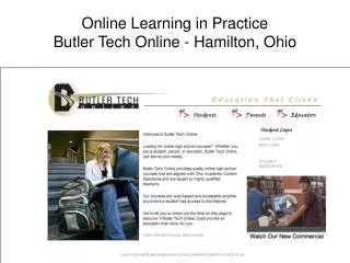 Online Learning in Practice Butler Tech Online - Hamilton, Ohio