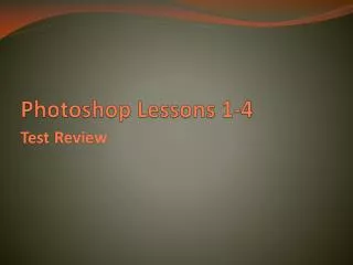 Photoshop Lessons 1-4