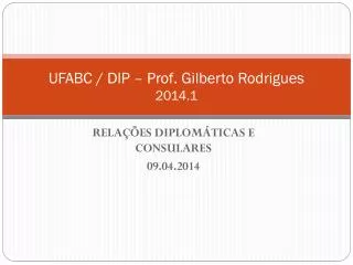 UFABC / DIP – Prof . Gilberto Rodrigues 2014.1