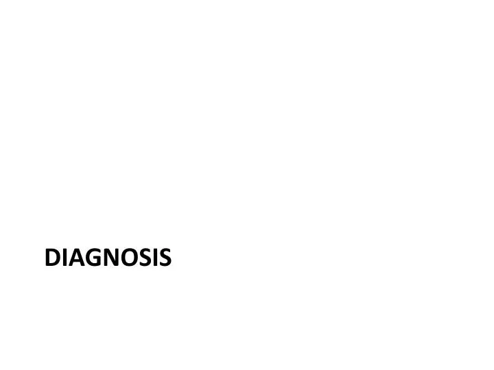 diagnosis