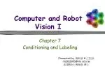 Computer and Robot Vision I - slide 1