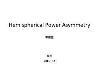 Hemispherical Power Asymmetry ???
