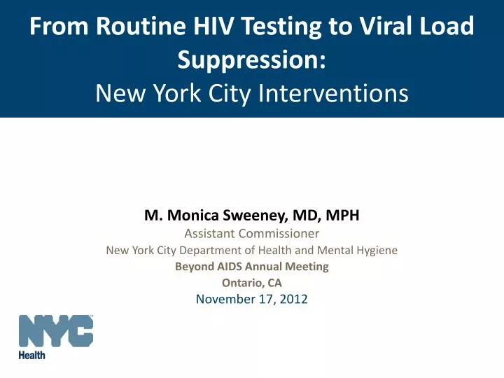 from routine hiv testing to viral load suppression new york city interventions