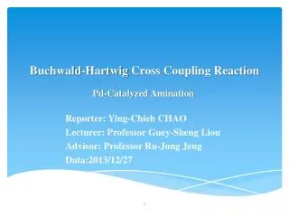 Buchwald- Hartwig Cross Coupling Reaction