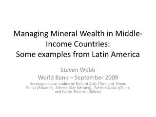 Managing Mineral Wealth in Middle-Income Countries: Some examples from Latin America