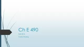 Ch E 490