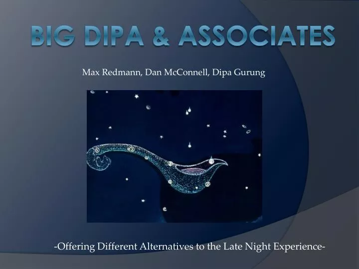 offering different alternatives to the late night experience