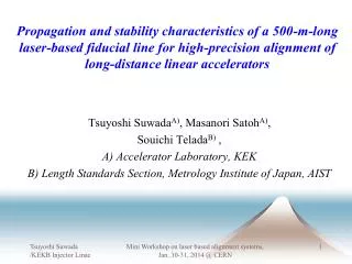 Tsuyoshi Suwada A) , Masanori Satoh A) , Souichi Telada B ) , A) Accelerator Laboratory, KEK