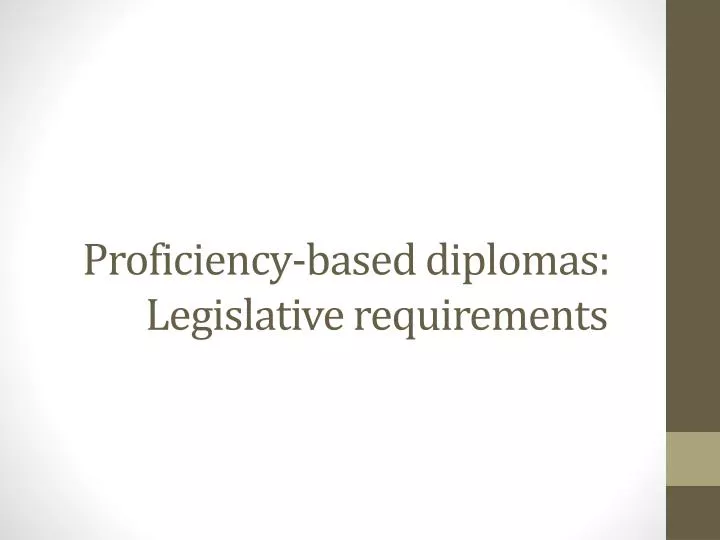 p roficiency based diplomas legislative requirements
