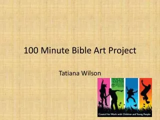 100 Minute Bible Art Project