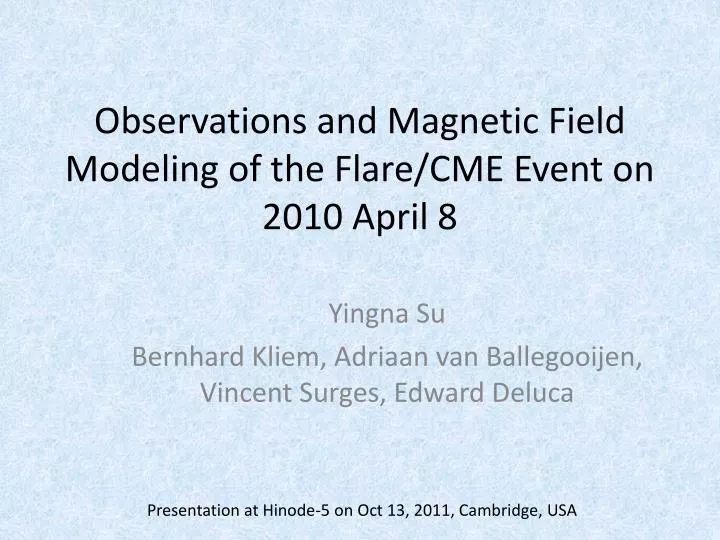 observations and magnetic field modeling of the flare cme event on 2010 april 8