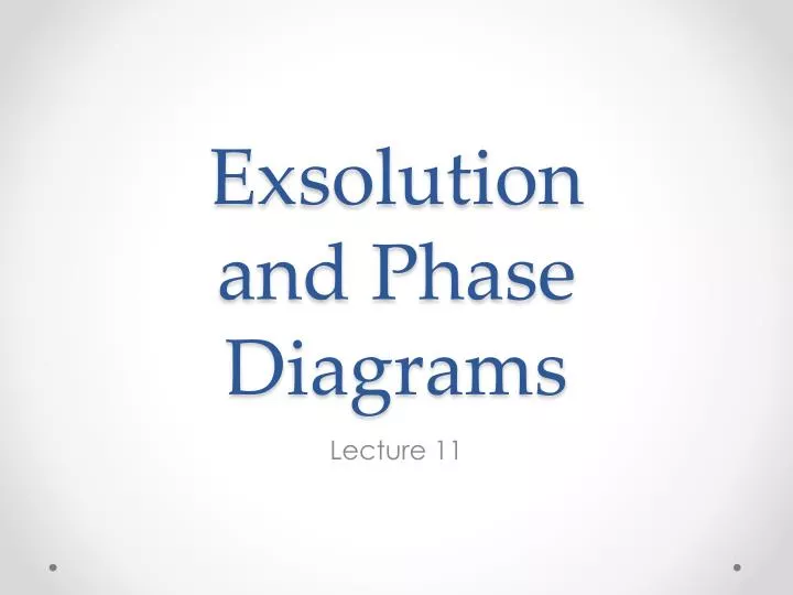 exsolution and phase diagrams