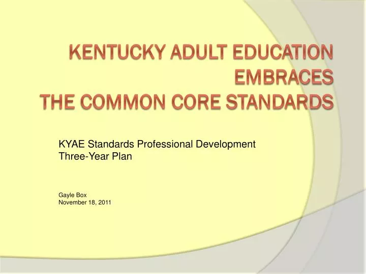 kyae standards professional development three year plan gayle box november 18 2011