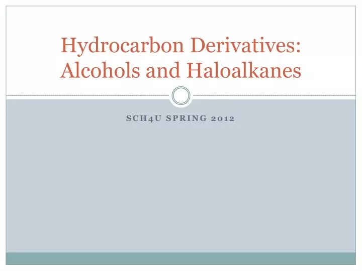 hydrocarbon derivatives alcohols and haloalkanes