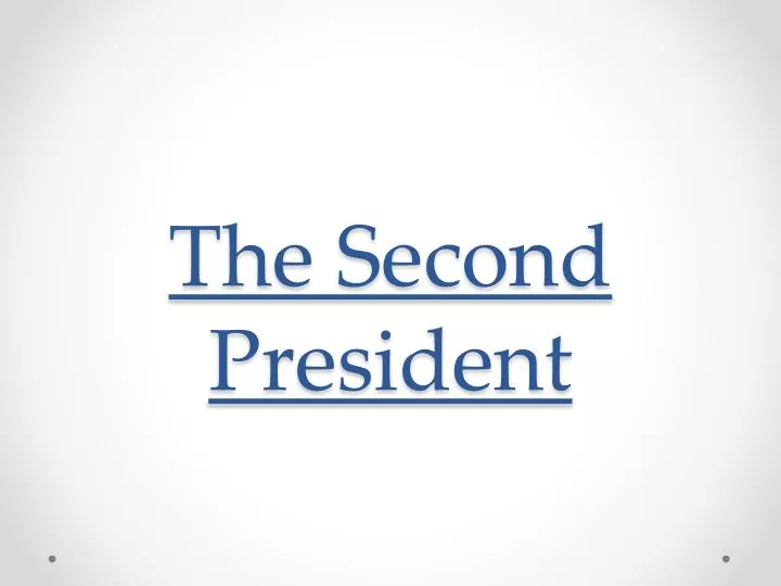 the second president