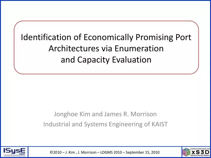 identification of economically promising port architectures via enumeration and capacity evaluation